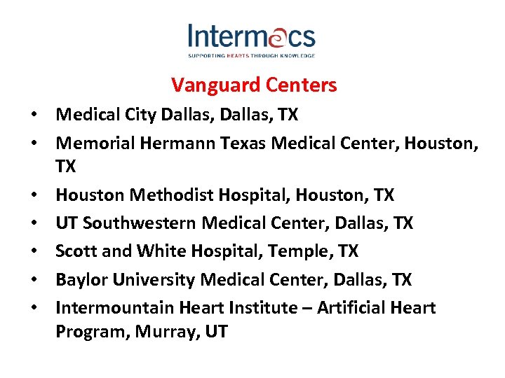 Vanguard Centers • Medical City Dallas, TX • Memorial Hermann Texas Medical Center, Houston,