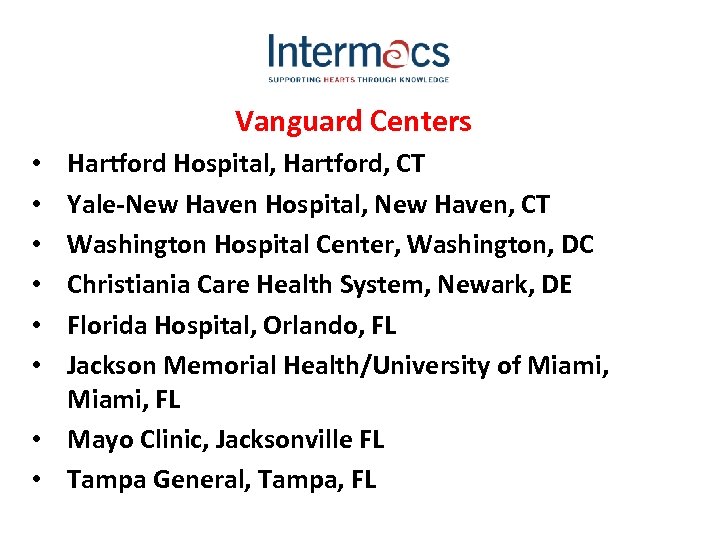 Vanguard Centers Hartford Hospital, Hartford, CT Yale-New Haven Hospital, New Haven, CT Washington Hospital