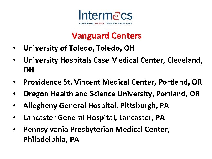 Vanguard Centers • University of Toledo, OH • University Hospitals Case Medical Center, Cleveland,