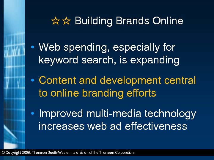 ☆☆ Building Brands Online • Web spending, especially for keyword search, is expanding •