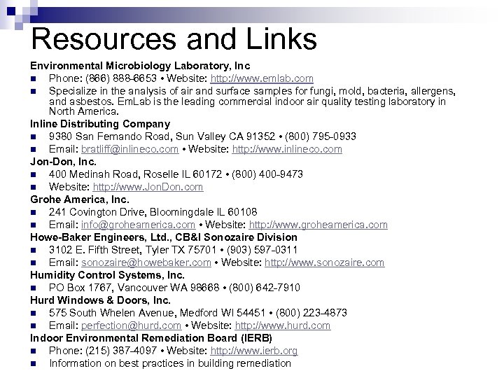 Resources and Links Environmental Microbiology Laboratory, Inc n Phone: (866) 888 -6653 • Website: