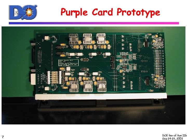Purple Card Prototype 7 DOE Rev of Run IIb Sep 24 -26, 2002 