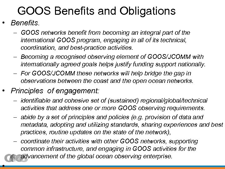 GOOS Benefits and Obligations • Benefits. – GOOS networks benefit from becoming an integral