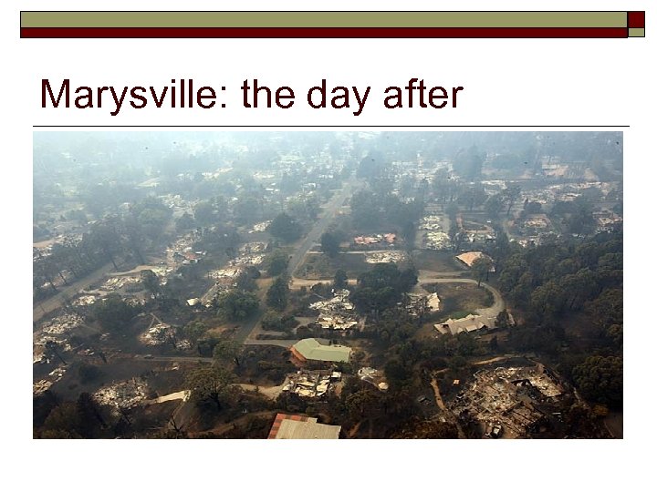 Marysville: the day after 