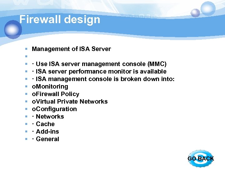 Firewall design § § § § Management of ISA Server · Use ISA server