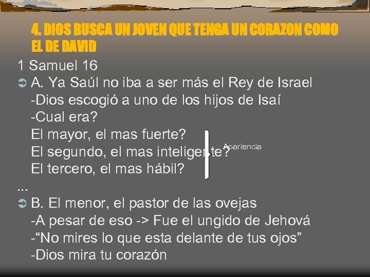 4. DIOS BUSCA UN JOVEN QUE TENGA UN CORAZON COMO EL DE DAVID 1