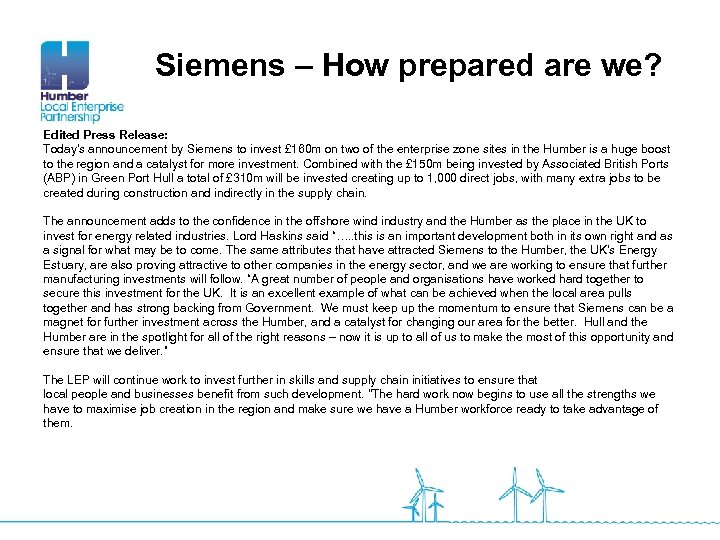 Siemens – How prepared are we? Edited Press Release: Today's announcement by Siemens to