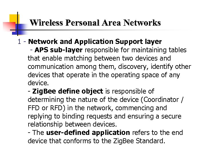 Wireless Personal Area Networks 1 - Network and Application Support layer - APS sub-layer