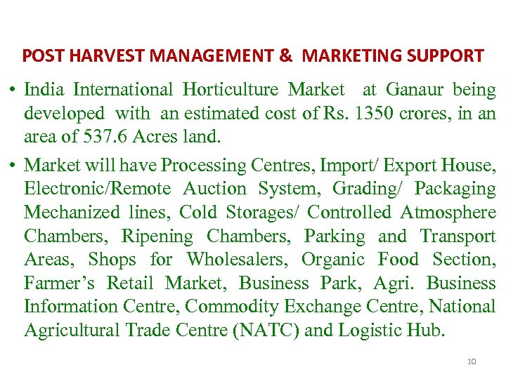 POST HARVEST MANAGEMENT & MARKETING SUPPORT • India International Horticulture Market at Ganaur being