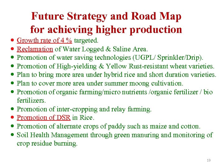 Future Strategy and Road Map for achieving higher production Growth rate of 4 %