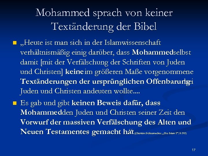 Mohammed sprach von keiner Textänderung der Bibel n n „Heute ist man sich in