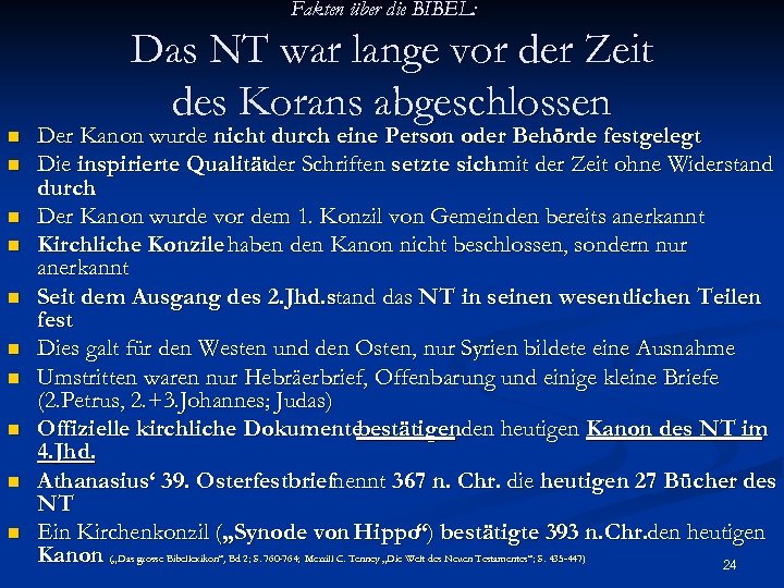 Fakten über die BIBEL: Das NT war lange vor der Zeit des Korans abgeschlossen