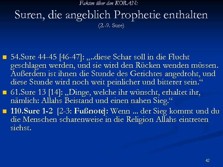 Fakten über den KORAN: Suren, die angeblich Prophetie enthalten (2. -9. Sure) n n