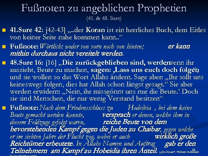 Fußnoten zu angeblichen Prophetien (41. & 48. Sure) n n 41. Sure 42 :