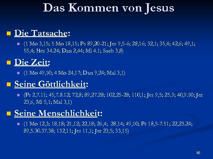 Das Kommen von Jesus n Die Tatsache: n n Die Zeit: n n (1