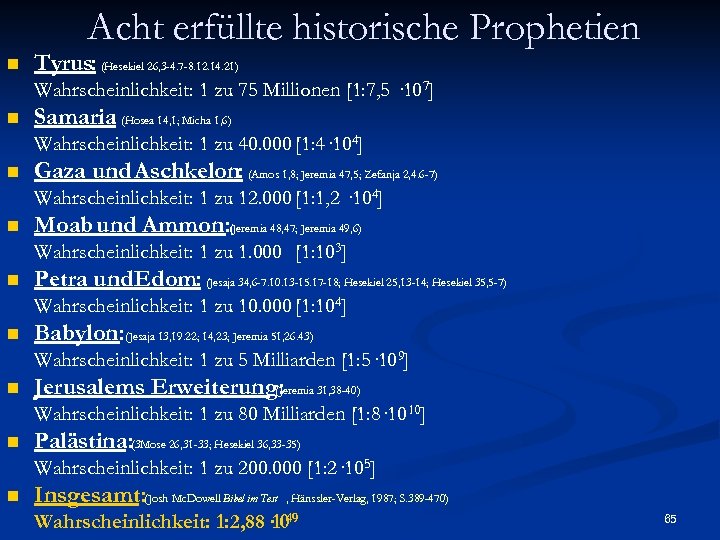 Acht erfüllte historische Prophetien n Tyrus: (Hesekiel 26, 3 -4. 7 -8. 12. 14.
