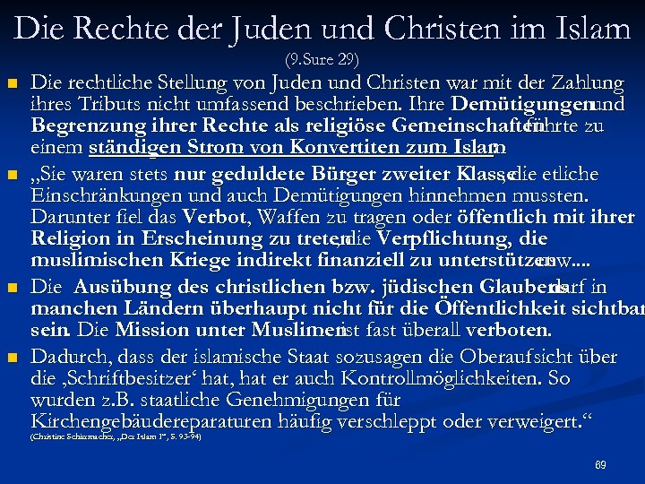 Die Rechte der Juden und Christen im Islam (9. Sure 29) n n Die