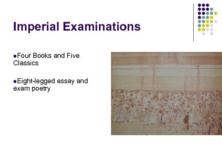 Imperial Examinations l. Four Books and Five Classics l. Eight-legged exam poetry essay and