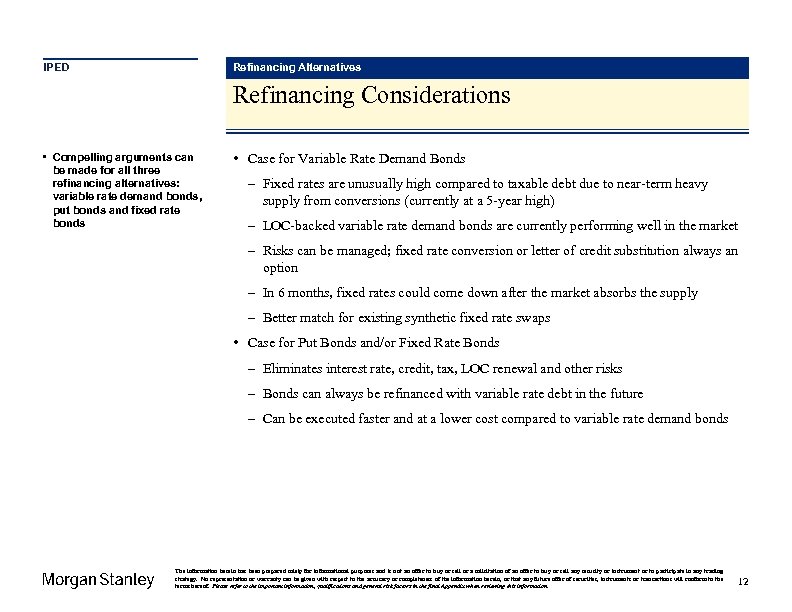 IPED Refinancing Alternatives Refinancing Considerations • Compelling arguments can be made for all three
