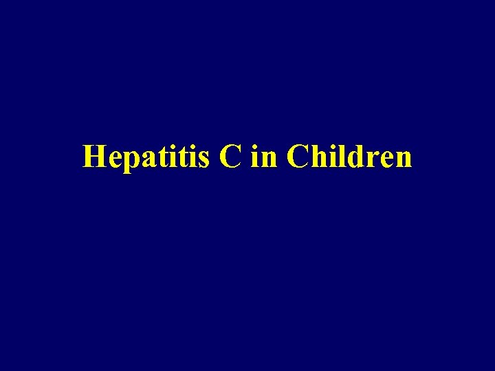 Hepatitis C in Children 