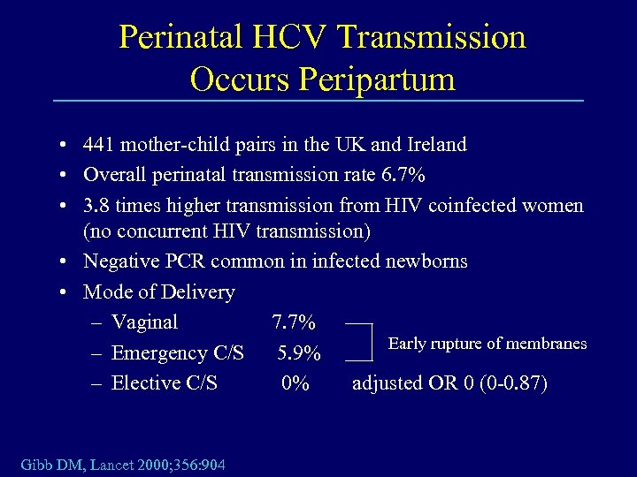 Perinatal HCV Transmission Occurs Peripartum • 441 mother-child pairs in the UK and Ireland