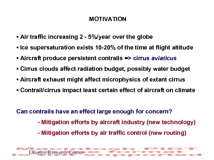 MOTIVATION • Air traffic increasing 2 - 5%/year over the globe • Ice supersaturation
