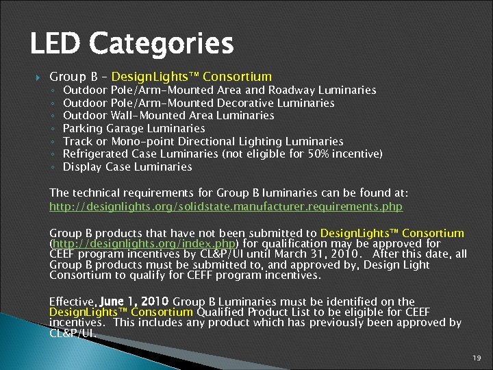 LED Categories Group B – Design. Lights™ Consortium ◦ ◦ ◦ ◦ Outdoor Pole/Arm-Mounted