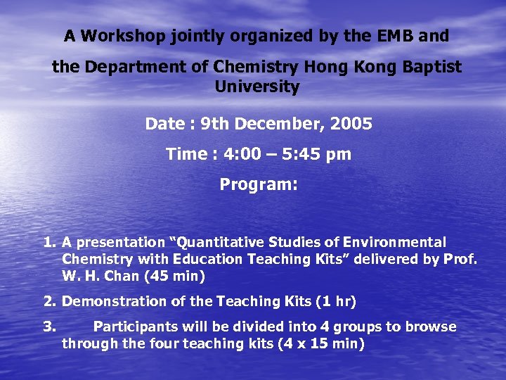 A Workshop jointly organized by the EMB and the Department of Chemistry Hong Kong