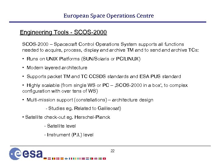 European Space Operations Centre Engineering Tools - SCOS-2000 – Spacecraft Control Operations System supports