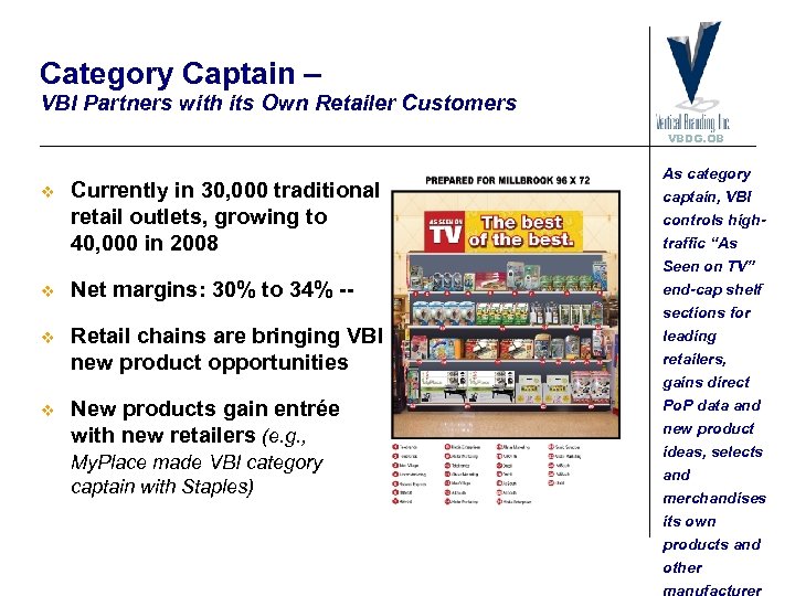 Category Captain – VBI Partners with its Own Retailer Customers VBDG. OB v Currently
