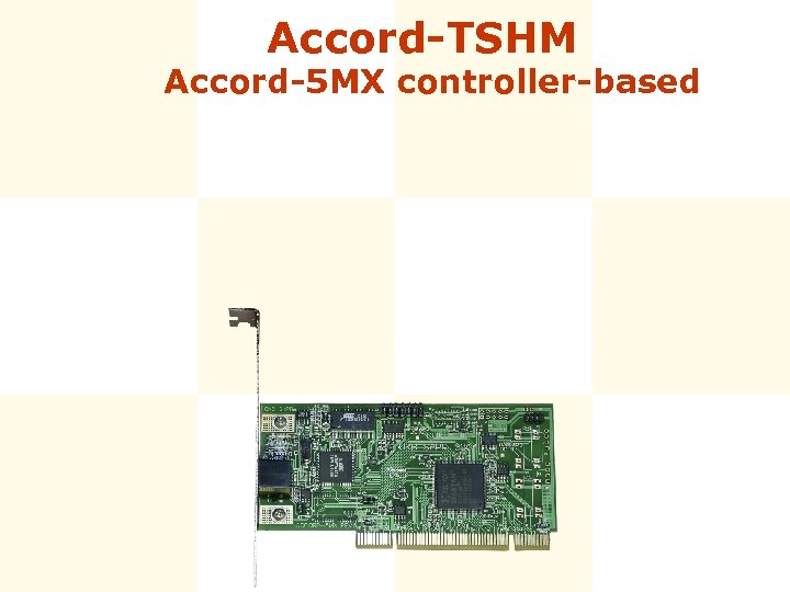 Accord-TSHM Accord-5 MX controller-based 