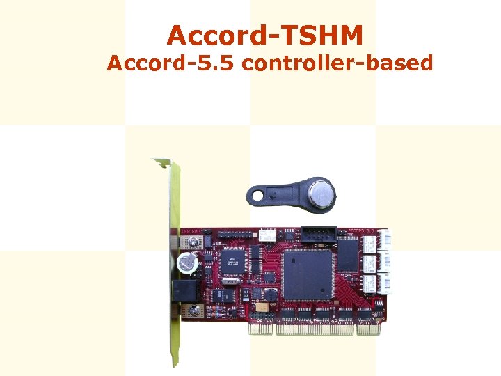 Accord-TSHM Accord-5. 5 controller-based 