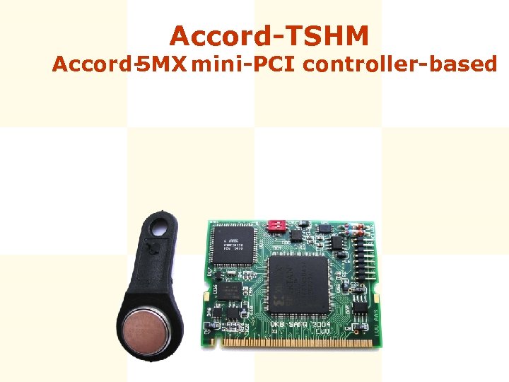 Accord-TSHM Accord 5 МХ mini-PCI controller-based 