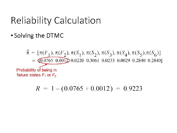 Reliability Calculation • Solving the DTMC 