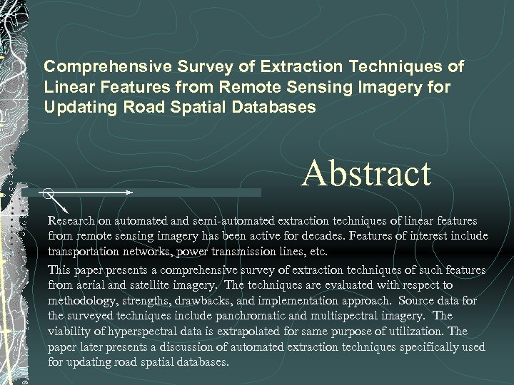 Comprehensive Survey of Extraction Techniques of Linear Features from Remote Sensing Imagery for Updating