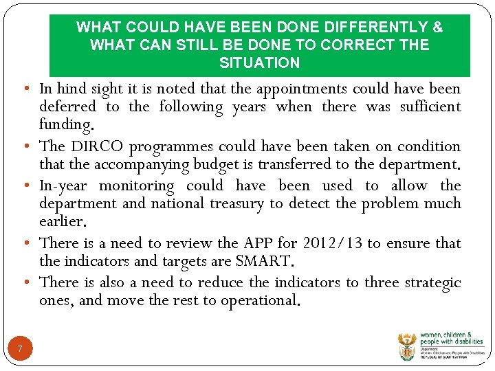 WHAT COULD HAVE BEEN DONE DIFFERENTLY & WHAT CAN STILL BE DONE TO CORRECT