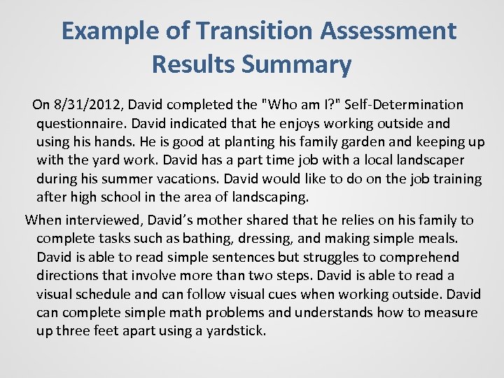 Example of Transition Assessment Results Summary On 8/31/2012, David completed the 