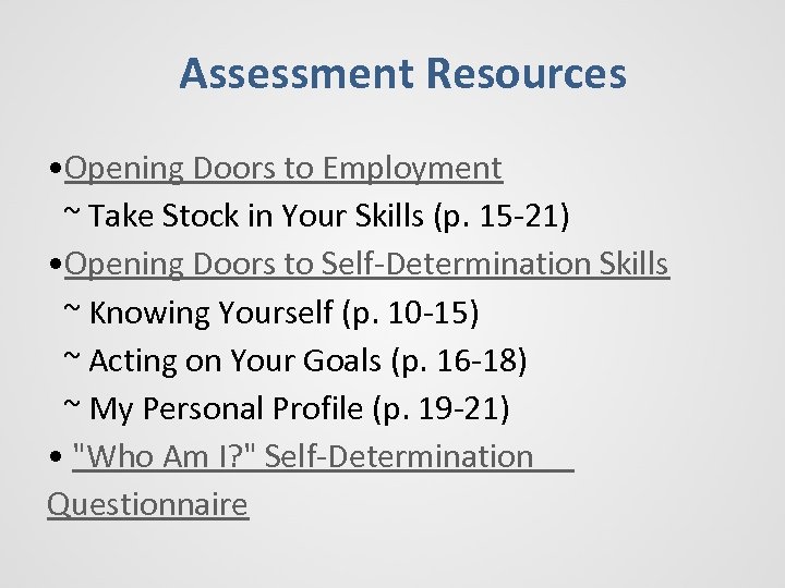 Assessment Resources • Opening Doors to Employment ~ Take Stock in Your Skills (p.