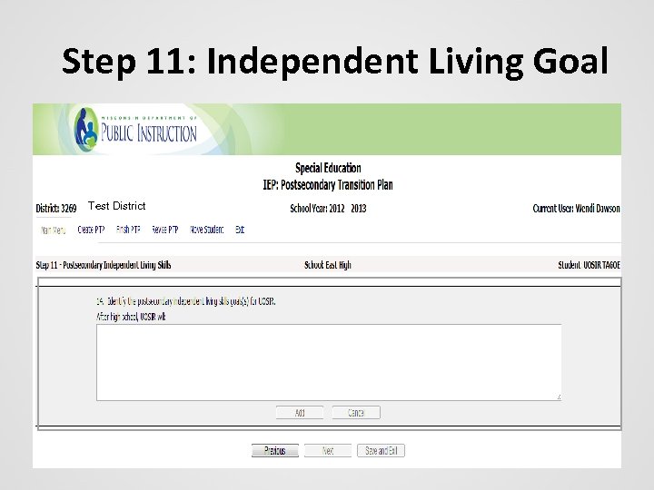 Step 11: Independent Living Goal Test District 