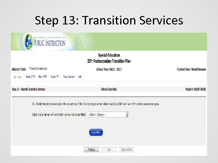 Step 13: Transition Services Test District 