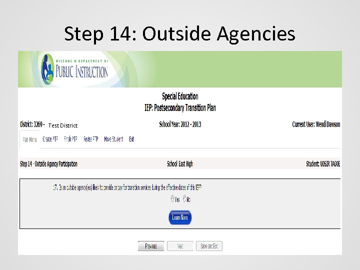 Step 14: Outside Agencies Test District 