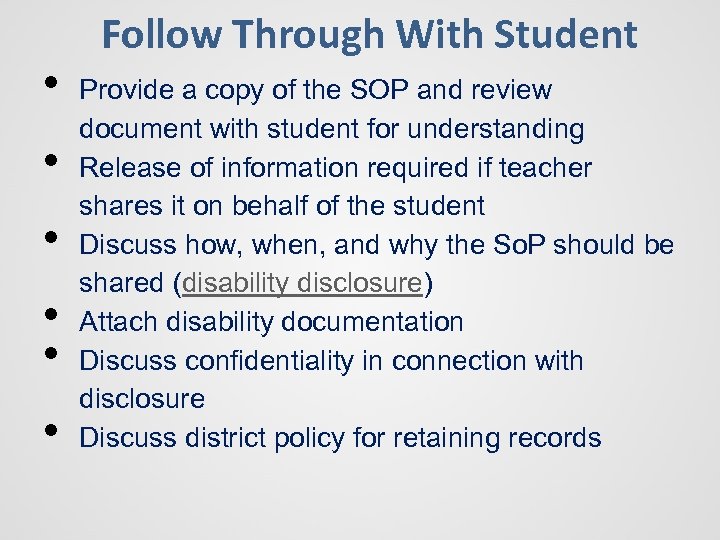  • • • Follow Through With Student Provide a copy of the SOP