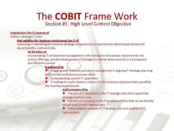 The COBIT Frame Work Section #1: High Level Control Objective Control over the IT