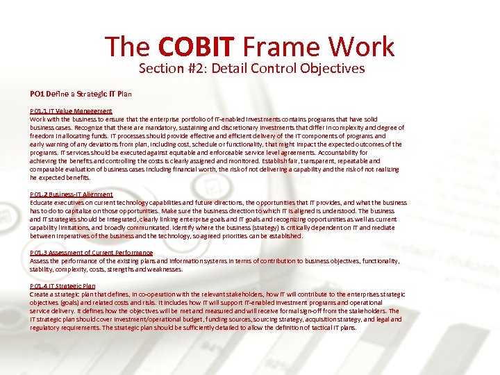 The COBIT Frame Work Section #2: Detail Control Objectives PO 1 Define a Strategic