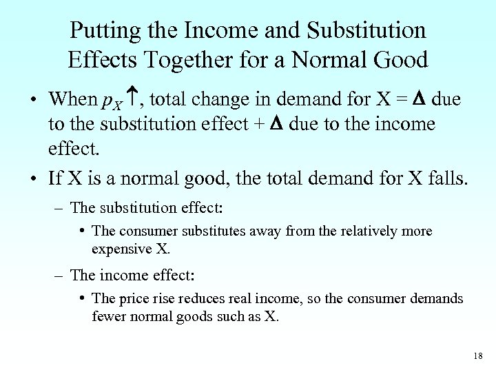 Putting the Income and Substitution Effects Together for a Normal Good • When p.
