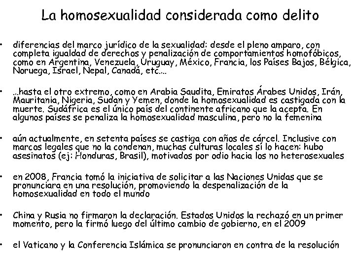 La homosexualidad considerada como delito • diferencias del marco jurídico de la sexualidad: desde