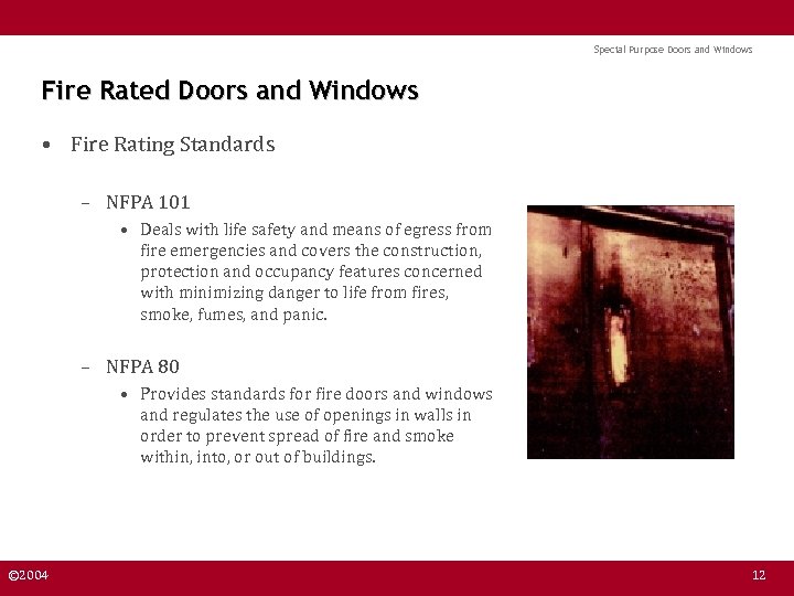 Special Purpose Doors and Windows Fire Rated Doors and Windows • Fire Rating Standards