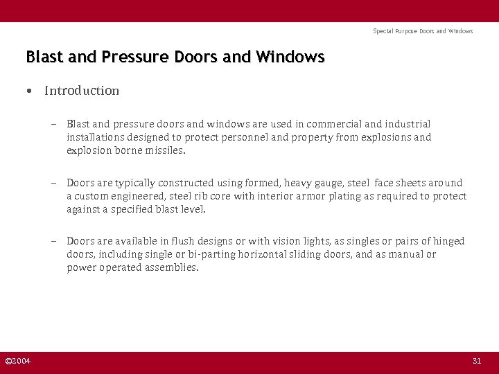 Special Purpose Doors and Windows Blast and Pressure Doors and Windows • Introduction –