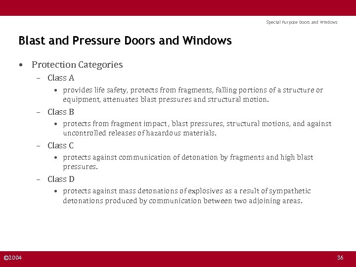 Special Purpose Doors and Windows Blast and Pressure Doors and Windows • Protection Categories