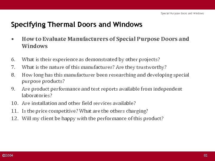 Special Purpose Doors and Windows Specifying Thermal Doors and Windows • How to Evaluate